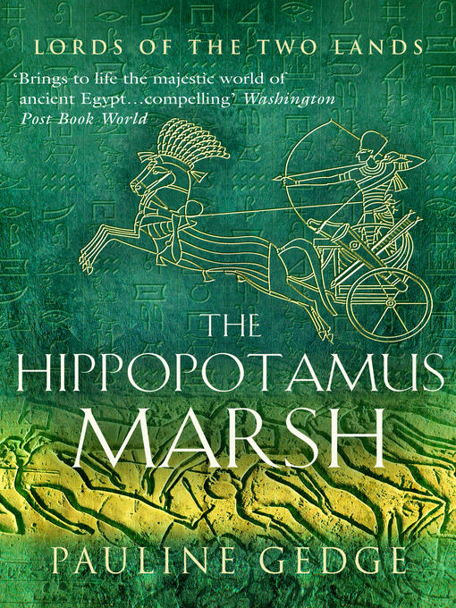 Title details for The Hippopotamus Marsh by Pauline Gedge - Available